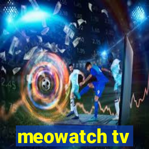 meowatch tv